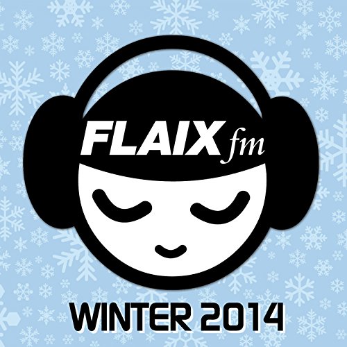 Flaix Winter 2014 [Explicit]