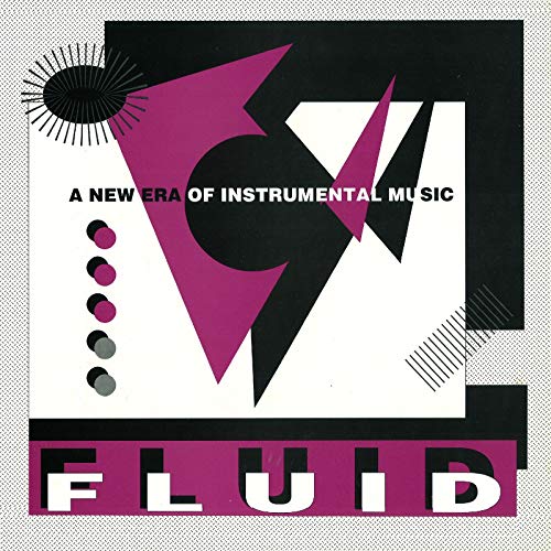 Fluid - A New Era Of Instrumental Music