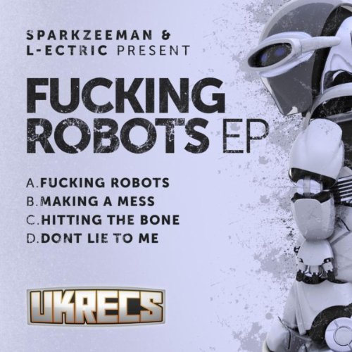 Fucking Robots EP [Explicit]