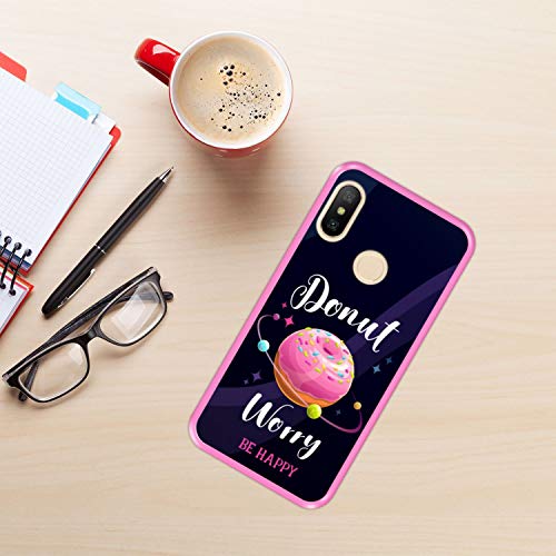 Funda Rosa para [ Xiaomi Mi A2 Lite - Redmi 6 Pro ] diseño [ Buñuelo Divertido - Donut Worry, be Happy ] Carcasa Silicona Flexible TPU