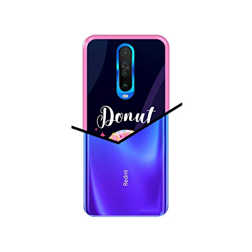 Funda Rosa para [ Xiaomi Redmi K30 - K30 5G - Mi 10T ] diseño [ Buñuelo Divertido - Donut Worry, be Happy ] Carcasa Silicona Flexible TPU