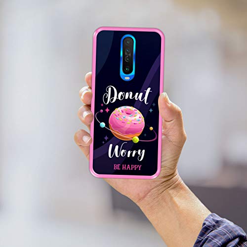 Funda Rosa para [ Xiaomi Redmi K30 - K30 5G - Mi 10T ] diseño [ Buñuelo Divertido - Donut Worry, be Happy ] Carcasa Silicona Flexible TPU