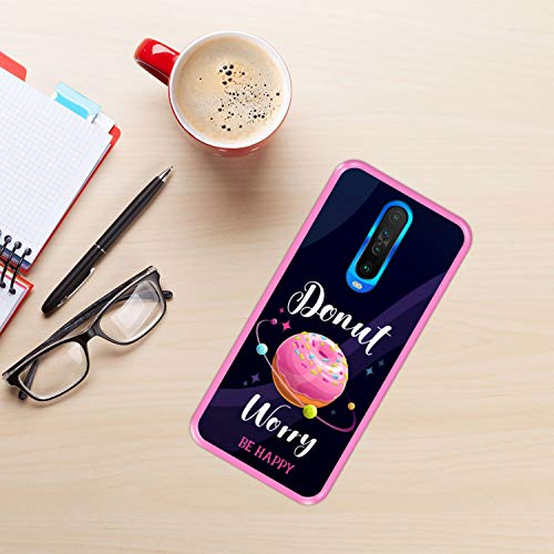 Funda Rosa para [ Xiaomi Redmi K30 - K30 5G - Mi 10T ] diseño [ Buñuelo Divertido - Donut Worry, be Happy ] Carcasa Silicona Flexible TPU