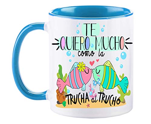 FUNNY CUP Taza Te Quiero Mucho como la Trucha al Trucho. Taza de Regalo de Amor. Día de San valentín. Enamorados (Azul)