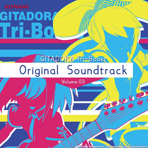 GITADORA Tri-Boost Original Soundtrack Volume.03(DVD付)
