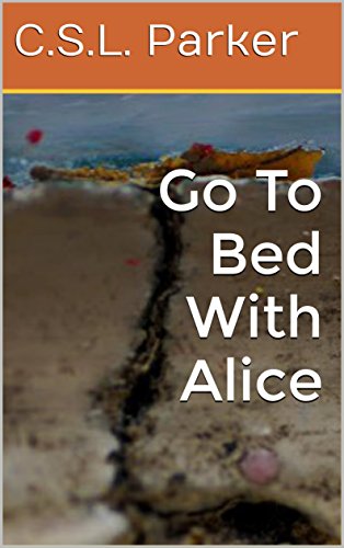 Go To Bed With Alice (English Edition)