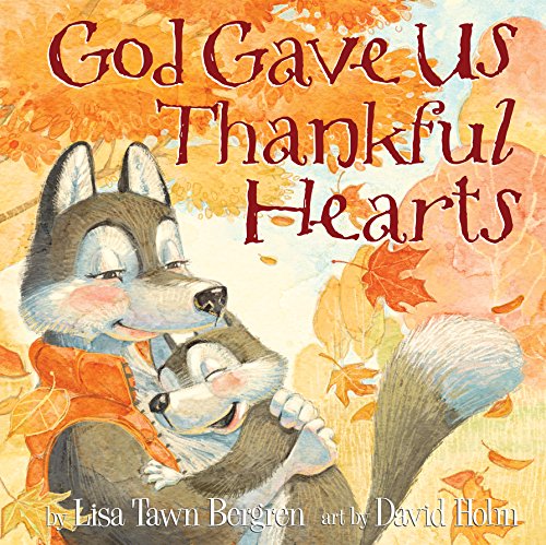 God Gave Us Thankful Hearts (English Edition)