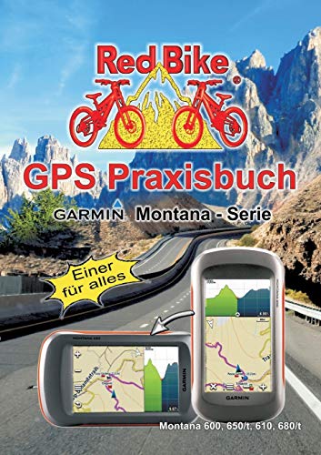 GPS Praxisbuch Garmin Montana - Serie: Einer für alles