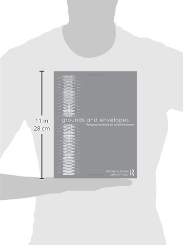 Grounds and Envelopes: Reshaping Architecture and the Built Environment