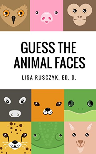 Guess the Animal Faces: Animal Identification Book for Kids (I Love You...Bedtime stories children's books 19) (English Edition)