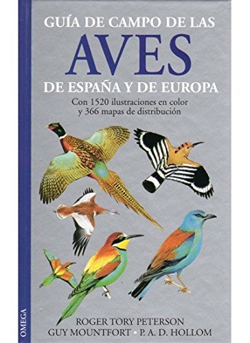 GUIA DE CAMPO AVES DE ESPAÑA Y EUROPA (GUIAS DEL NATURALISTA-AVES)