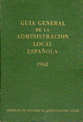 GUÍA GENERAL DE LA ADMINISTRACIÓN LOCAL ESPAÑOLA 1968. Págs. 433-445: Provincia de Logroño.