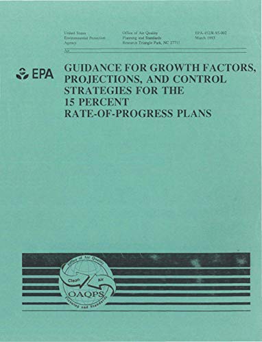 Guidance for Growth Factors Projections and Control Strategies for the 15 Percent Rate-of-Progress Plans (English Edition)