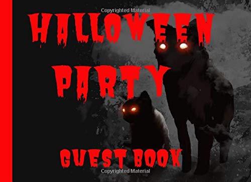 Halloween Party Guest Book: A FUN ADDITION TO ANY HALLOWEEN PARTY FOR YOUR GUESTS TO SIGN