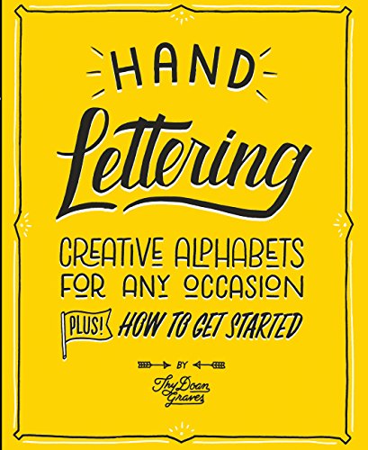 Hand Lettering: Creative Alphabets for Any Occasion
