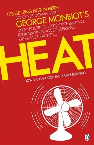 Heat: How We Can Stop the Planet Burning (English Edition)