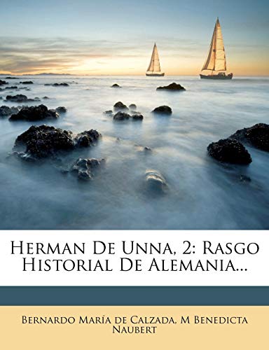 Herman De Unna, 2: Rasgo Historial De Alemania...
