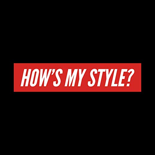 How's My Style (feat. T.Rae)