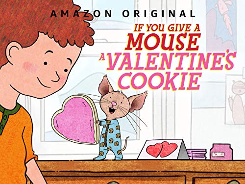 If You Give a Mouse a Cookie Valentine's Day Special - Season 203