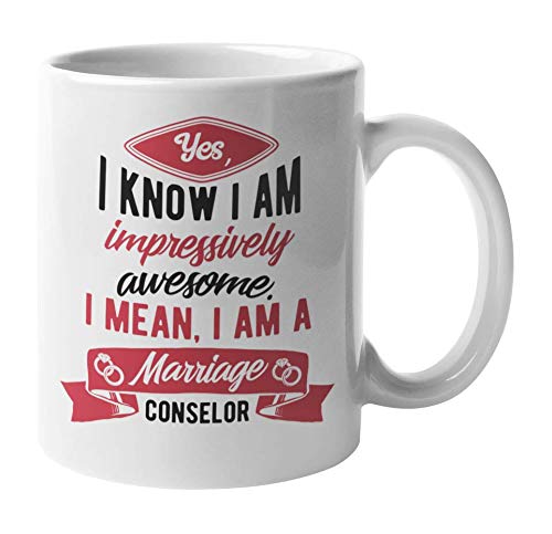 Impressively Awesome Marriage Counselor, Counseling Coffee & Tea Mug Cup (11oz)