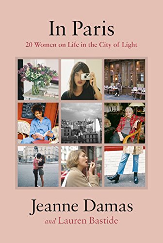 In Paris: 20 Women on Life in the City of Light (English Edition)