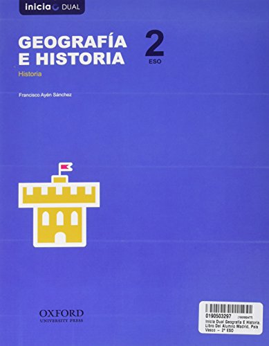 Inicia Dual Geografía E Historia. Libro Del Alumno Madrid, País Vasco - 2º ESO - 9780190503291