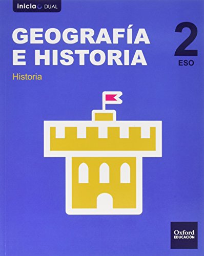 Inicia Dual Geografía E Historia. Libro Del Alumno Madrid, País Vasco - 2º ESO - 9780190503291