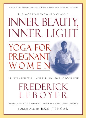 Inner Beauty, Inner Light: Yoga for Pregnant Women
