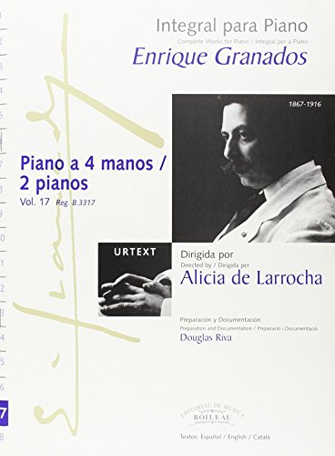 Integral para piano Enrique Granados: Piano a 4 manos / 2 Pianos - B.3317