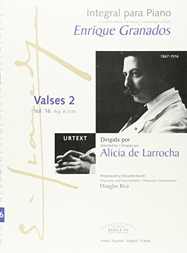 Integral para piano Enrique Granados: Valses 2 - B.3316
