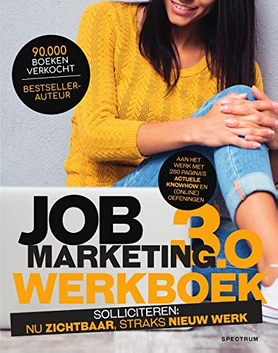 Jobmarketing 3.0:: Solliciteren: nu zichtbaar, straks nieuw werk