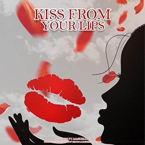 Kiss from Your Lips (feat. Maskerade) [Explicit]