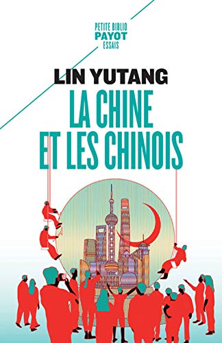 La chine et les chinois_1ere_ed (Petite Bibliothèque Payot)