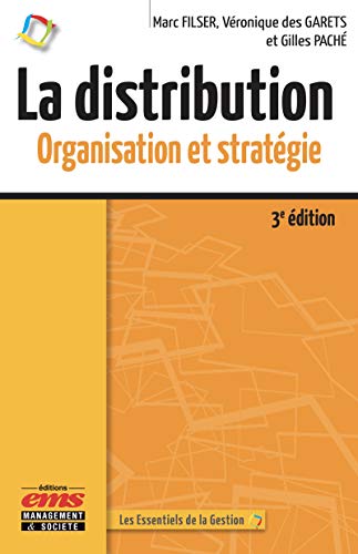 La distribution: Organisation et stratégie (French Edition)