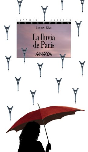 La lluvia de París: Trilogía de Getafe, III (LITERATURA JUVENIL (a partir de 12 años) - Espacio Abierto)