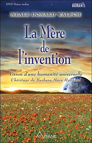 La Mère de l'Invention : L'héritage de Barbara Marx Hubbard et l'avenir qui VOUS attend (1DVD) (Humanis)
