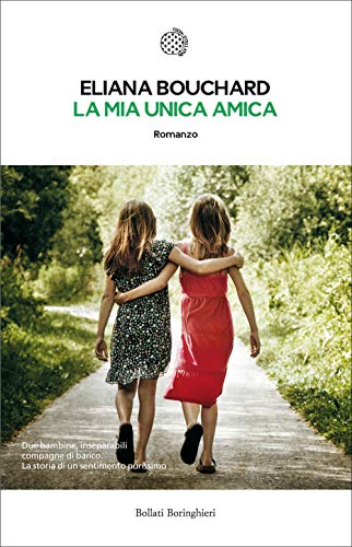 La mia unica amica (Italian Edition)