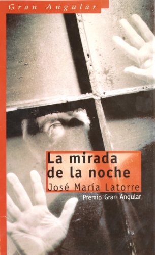 La mirada de la noche: 230 (Gran Angular)