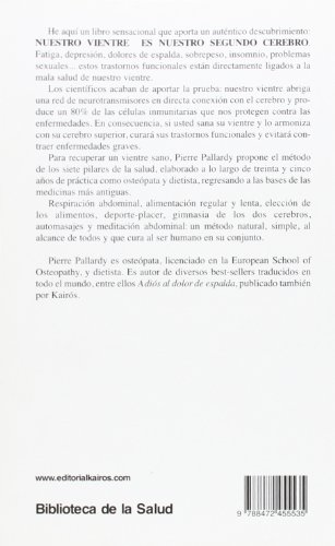 La sabiduría del vientre: Fatiga, sobrepeso, celulitis, problemas sexuales, insomnio, depresión, dolor de espalda: Fatiga, Aumento de Peso, Depresion, ... Dolor de Espalda (Biblioteca De La Salud)