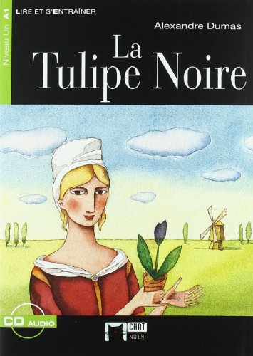 La Tulipe Noire+cd N/e (Chat Noir. Lire Et S'entrainer)