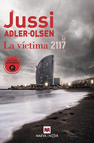 La víctima 2117: Un caso que sitúa Barcelona en el centro de un rompecabezas criminal (MAEVA noir)