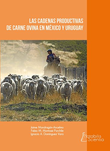 Las cadenas productivas de carne ovina en México y Uruguay