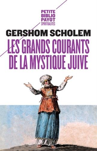 Les grands courants de la mystique juive - pbp n 962 (Petite Bibliothèque Payot)