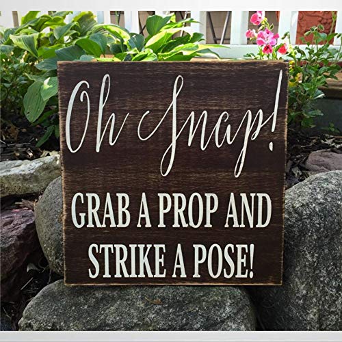 Letrero de madera rústico de DONL9BAUER Oh Snap Grab A Prop and Strike A Pose para boda, para fotomatón o recepción, para colgar en la pared, decoración del hogar