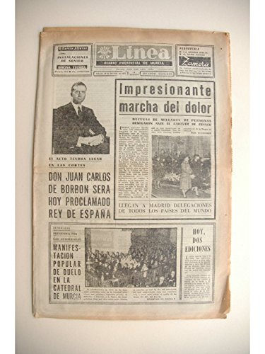 Línea (Murcia, 22 noviembre 1975) Don Juan Carlos de Borbón será hoy proclamado Rey de España