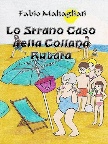 Lo Strano Caso della Collana Rubata-PROMO EDITION (Italian Edition)