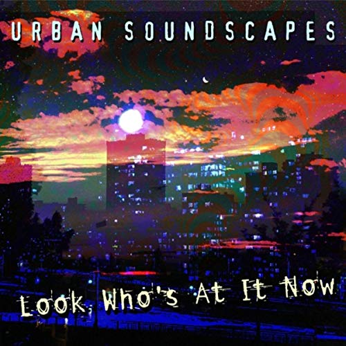 Look Who's at It Now