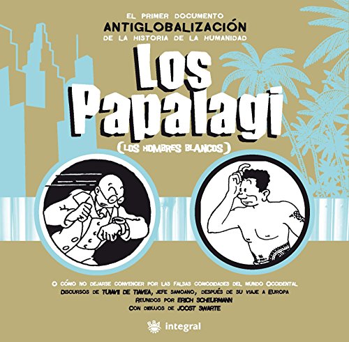 Los Papalagi: Los hombres blancos (OTROS NO FICCIÓN nº 128)