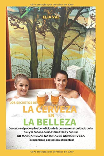 LOS SECRETOS DE LA CERVEZA EN LA BELLEZA