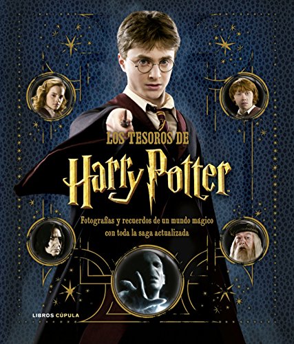 Los tesoros de Harry Potter. La saga actualizada: Fotografías y recuerdos de un mundo mágico (Hobbies)